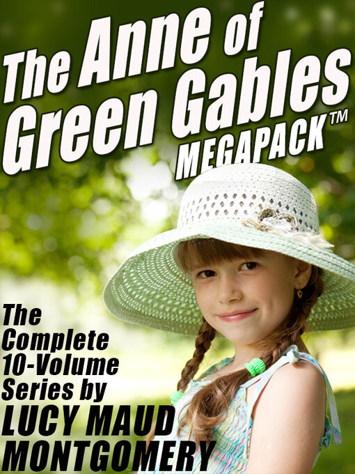 Cover image for Anne of Green Gables, The Complete 10-Volume Series